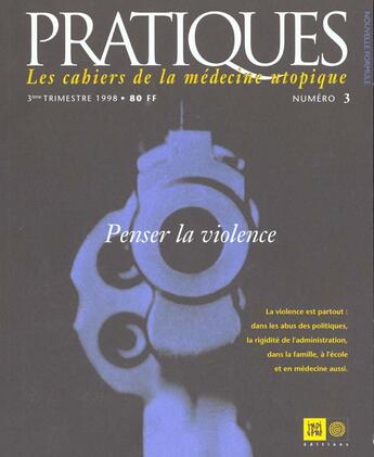 Couverture du livre « Pratiques n03 - penser la violence » de  aux éditions Indigene