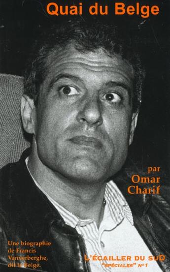 Couverture du livre « Quai du Belge » de Omar Charif aux éditions L'ecailler Du Sud