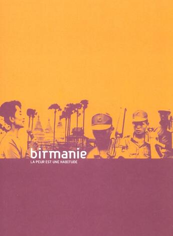 Couverture du livre « Birmanie, la peur est une habitude » de  aux éditions Khiasma