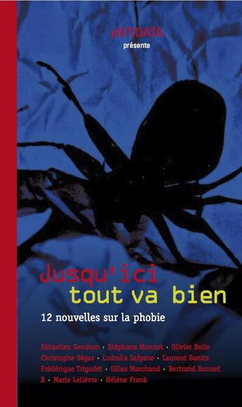 Couverture du livre « Jusqu'ici tout va bien ; 12 nouvelles sur la phobie » de  aux éditions Antidata