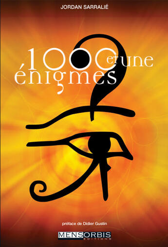 Couverture du livre « Les 1000 et une énigmes » de Jordan Sarralie aux éditions Mensorbis