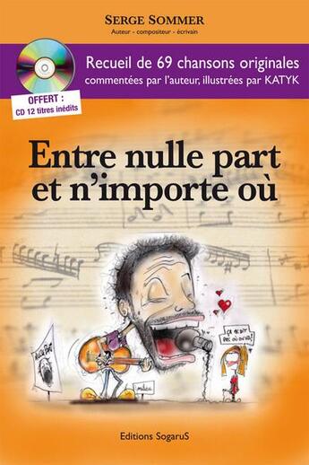 Couverture du livre « Entre nulle part et n'importe où » de Serge Sommer aux éditions Sogarus