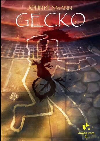 Couverture du livre « Gwada cops Tome 1 ; gecko » de John Renmann aux éditions Books On Demand