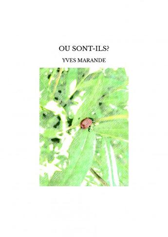 Couverture du livre « OU SONT-ILS? » de Yves Marande aux éditions Thebookedition.com