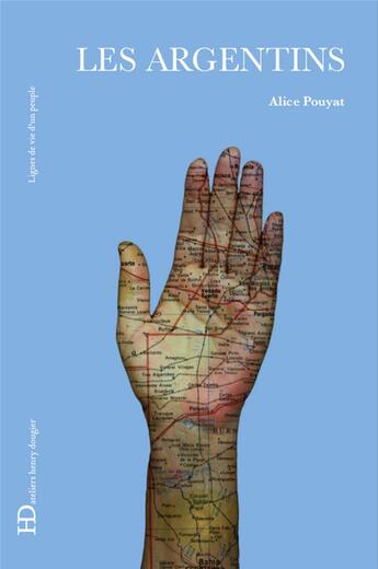 Couverture du livre « Les Argentins » de Alice Pouyat aux éditions Ateliers Henry Dougier