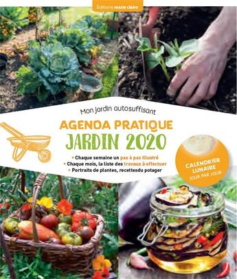 Couverture du livre « Agenda pratique jardin ; mon jardin autosuffisant (édition 2020) » de Sandra Lefrancois et Guylaine Goulfier aux éditions Marie-claire