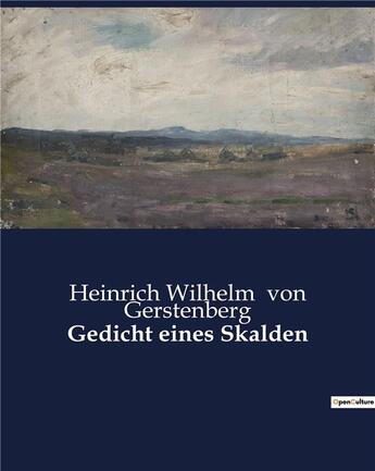 Couverture du livre « Gedicht eines Skalden » de Heinrich Wilhelm Von Gerstenberg aux éditions Culturea