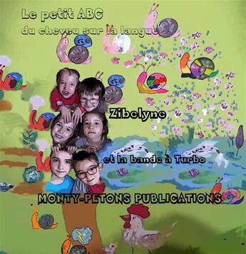 Couverture du livre « Le petit ABC du cheveu sur la langue » de Zibelyne aux éditions Monty Petons