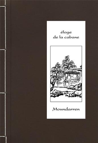 Couverture du livre « Éloge de la cabane et du jardin » de  aux éditions Moundarren