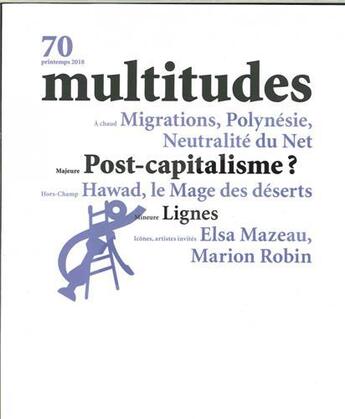 Couverture du livre « Multitudes n 70 post-capitalisme ? - printemps 2018 » de  aux éditions Revue Multitudes