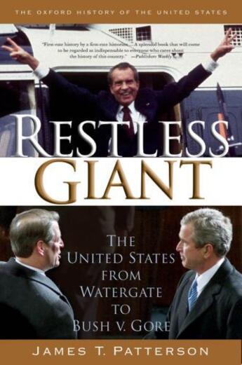 Couverture du livre « Restless giant: the united states from watergate to bush v. gore » de Patterson James T aux éditions Editions Racine