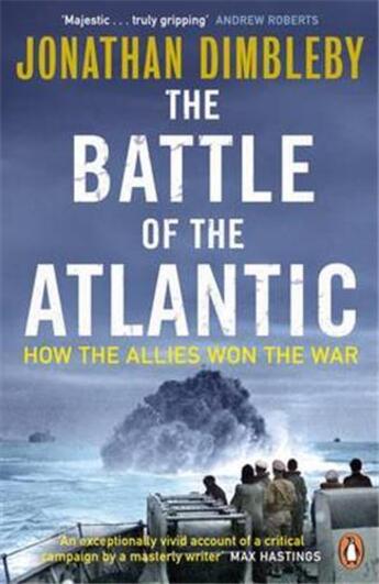 Couverture du livre « The battle of the atlantic - how the allies won the war /anglais » de Dimbleby Jonathan aux éditions Penguin Uk