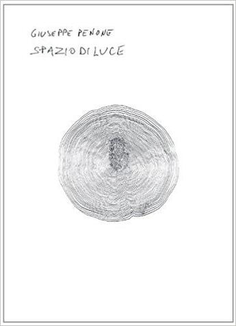 Couverture du livre « Giuseppe penone spazio di luce » de Borchardt-Hume Achim aux éditions Whitechapel Gallery