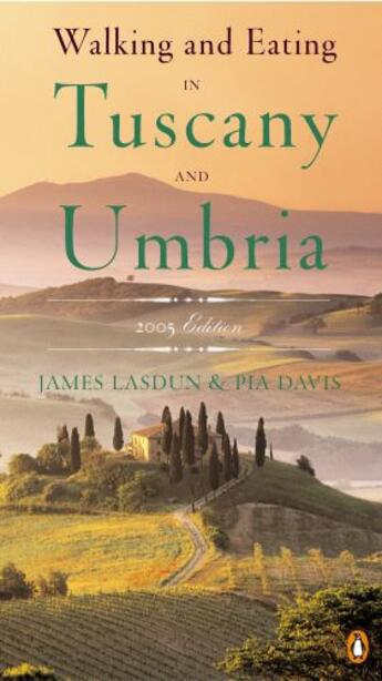 Couverture du livre « Walking And Eating In Tuscany And Umbria » de Lasdun James & Davis aux éditions Adult Pbs