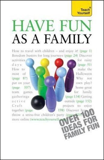 Couverture du livre « Have Fun as a Family: Teach Yourself » de Musselwhite Debbie aux éditions Hodder Education Digital