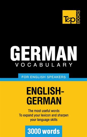 Couverture du livre « German vocabulary for english speakers : 3000 words » de Andrey Taranov aux éditions Books On Demand