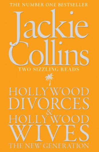 Couverture du livre « Hollywood Divorces / Hollywood Wives: The New Generation » de Jackie Collins aux éditions Simon And Schuster Uk