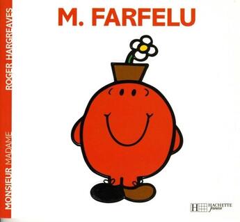 Couverture du livre « Monsieur Farfelu » de Roger Hargreaves aux éditions Hachette Jeunesse