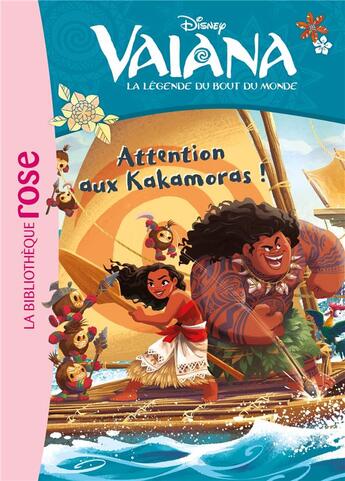 Couverture du livre « Vaiana, la légende du bout du monde t.4 : attention aux Kakamoras ! » de Disney aux éditions Hachette Jeunesse