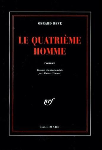 Couverture du livre « Le quatrième homme » de Gerard Reve aux éditions Gallimard