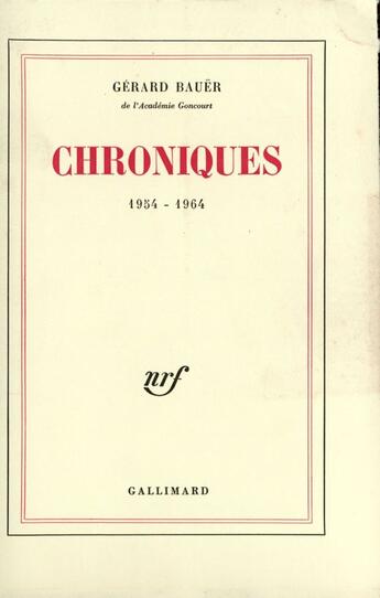 Couverture du livre « Chroniques » de Bauer Gerard aux éditions Gallimard