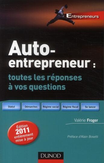 Couverture du livre « Auto-entrepreneur : toutes les réponses à vos questions (2e édition) » de Valerie Froger aux éditions Dunod