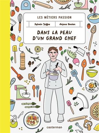 Couverture du livre « Les metiers passions - dans la peau d'un grand chef » de Joffre/Boutan Sylvai aux éditions Casterman