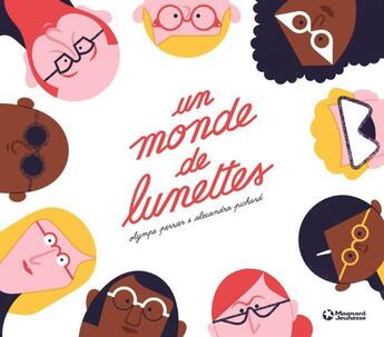 Couverture du livre « Un monde de lunettes » de Alexandra Pichard et Olympe Perrier aux éditions Magnard