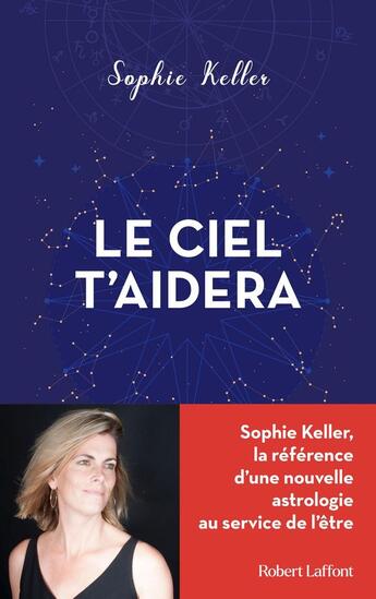 Couverture du livre « Le ciel t'aidera » de Sophie Keller aux éditions Robert Laffont