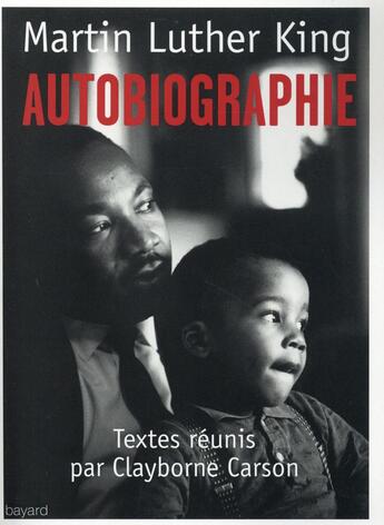Couverture du livre « Autobiographie » de Martin Luther King aux éditions Bayard
