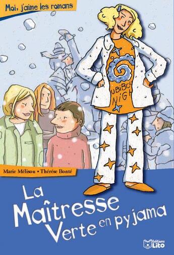 Couverture du livre « La maitresse verte en pyjama » de Bonte/Melisou aux éditions Lito