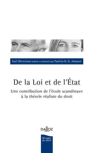 Couverture du livre « De la loi et de l'Etat ; une contribution de l'école scandinave à la théorie réaliste du droit » de Karl Olivecrona aux éditions Dalloz