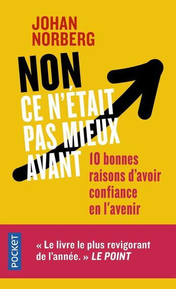 Couverture du livre « Non ce n'était pas mieux avant » de Johan Norberg aux éditions Pocket