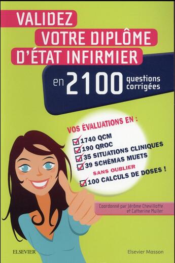 Couverture du livre « Validez votre diplôme d'Etat infirmier en 2100 questions corrigées » de Jerome Chevillotte et Catherine Muller aux éditions Elsevier-masson