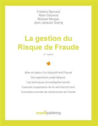 Couverture du livre « La gestion du risque de fraude (2e édition) » de Frederic Bernard et Remi Gayraud et Michael Morgan et Jean-Jacques Quang aux éditions Books On Demand