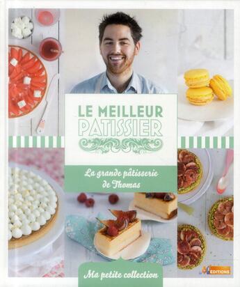 Couverture du livre « Le meilleur pâtissier Thomas » de Aline Caron aux éditions M6 Editions