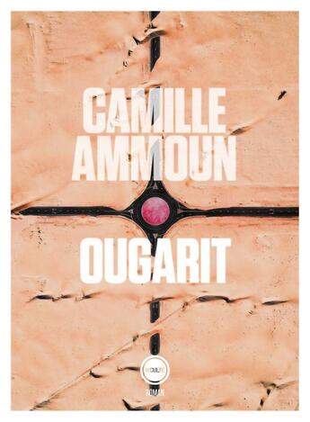 Couverture du livre « Ougarit » de Camille Ammoun aux éditions Inculte