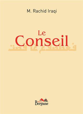 Couverture du livre « Le conseil » de M. Rachid Iraqi aux éditions Bergame