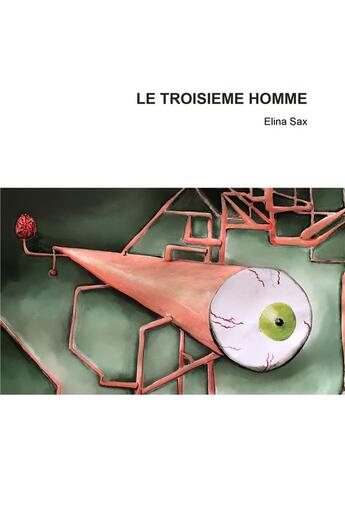 Couverture du livre « Le troisième homme » de Elina Sax aux éditions Iggybook