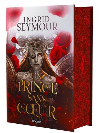 Couverture du livre « Un prince sans coeur Tome 1 : La guérisseuse de royaumes » de Ingrid Seymour aux éditions Ronciere