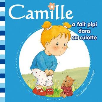 Couverture du livre « CAMILLE : Camille a fait pipi dans sa culotte » de Aline De Petigny et Nancy Delvaux aux éditions Hemma