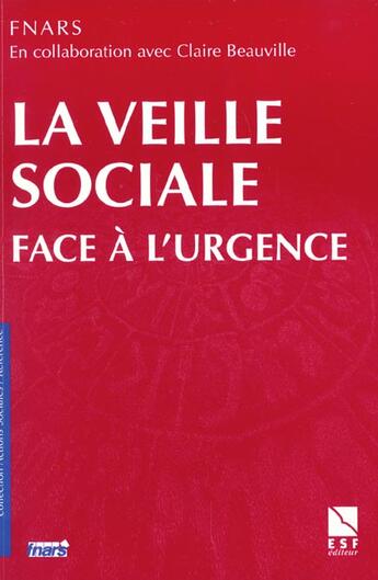 Couverture du livre « La veille sociale face a l urgence » de Fnars aux éditions Esf Social