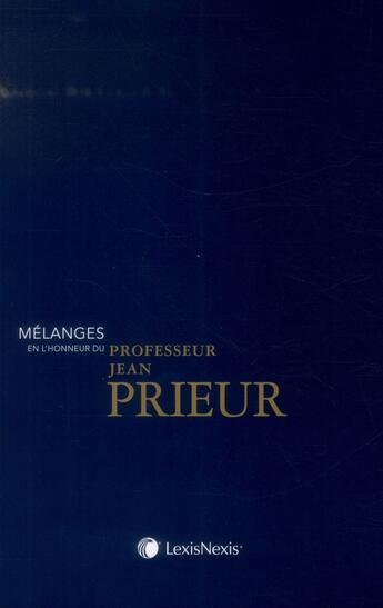 Couverture du livre « Mélanges en l'honneur du professeur Jean Prieur » de  aux éditions Lexisnexis