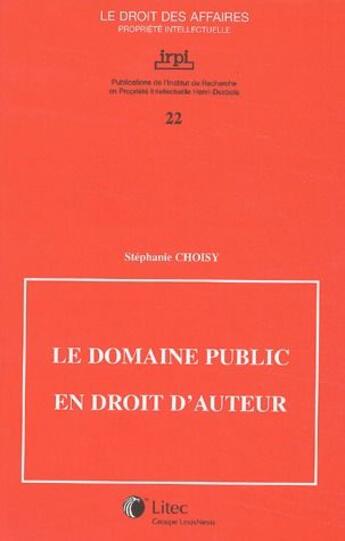 Couverture du livre « Le domaine public en droit d'auteur » de Stephanie Choisy aux éditions Lexisnexis