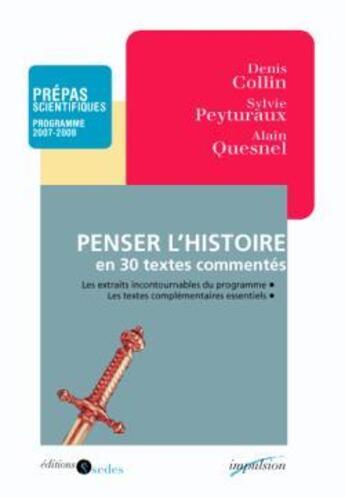 Couverture du livre « Penser l'histoire en 30 textes commentés » de Denis Collin aux éditions Cdu Sedes