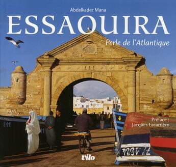 Couverture du livre « Essaouira, perle de l'atlantique » de Mana. Abdelkade aux éditions Vilo