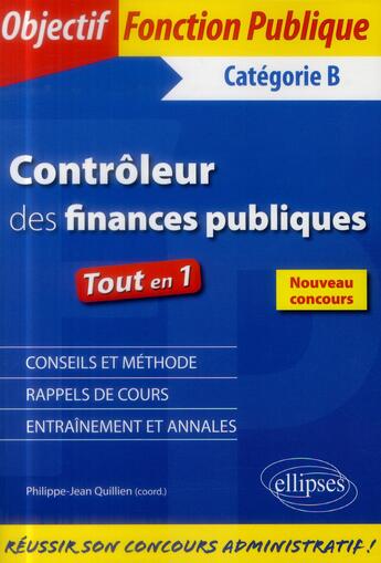 Couverture du livre « Controleur des finances publiques - categorie b » de Quillien P-J. aux éditions Ellipses