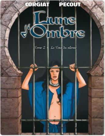 Couverture du livre « Lune d'ombre t.2 ; la tour du silence » de Sylviane Corgiat et Christelle Pecout aux éditions Humanoides Associes