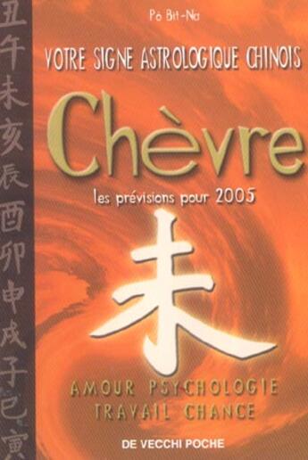 Couverture du livre « Horoscope chinois 2005 ; chevre » de Bit-Na Po aux éditions De Vecchi