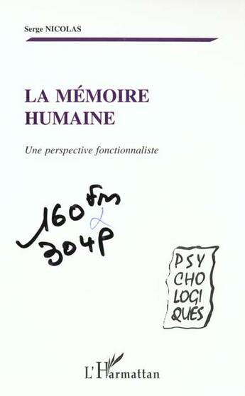 Couverture du livre « LA MÉMOIRE HUMAINE : Une perspective fonctionnaliste » de Serge Nicolas aux éditions L'harmattan